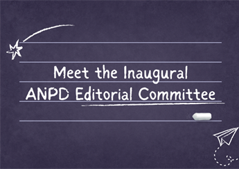 Beyond the Bylines: Meet the Inaugural ANPD Editorial Committee