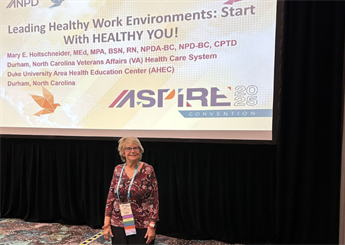 Honoring Mary Holtschneider, MEd, MPA, BSN, RN, NPDA-BC, NPD-BC, NREMT-P, CPTD