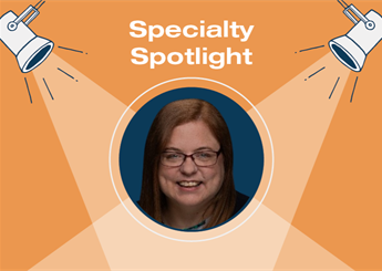 Specialty Spotlight: Patient Education