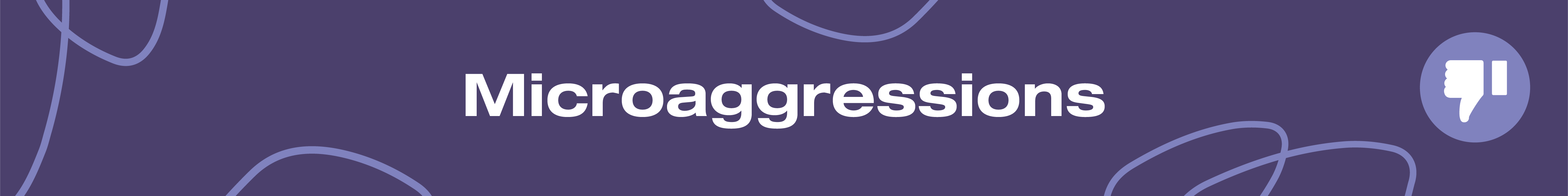 Microaggressions